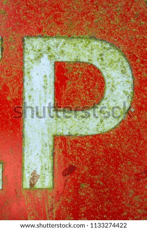 Written Wording in Distressed State Typography Found Letter P
