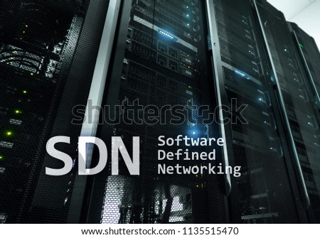 SDN, Software defined networking concept on modern server room background.