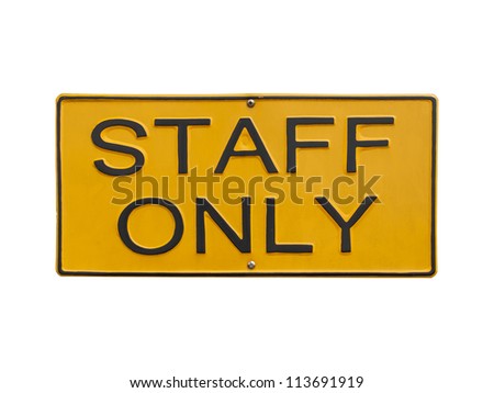 staff only sign on white