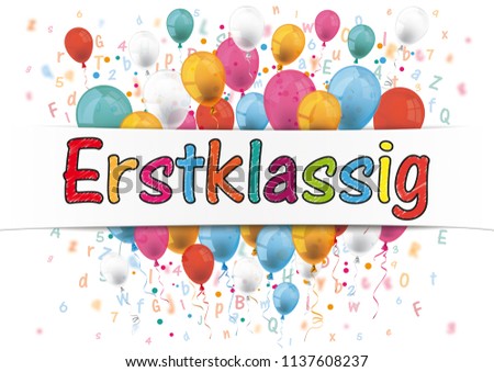 German text "Erstklassig", translate "First Grade". Eps 10 vector file.