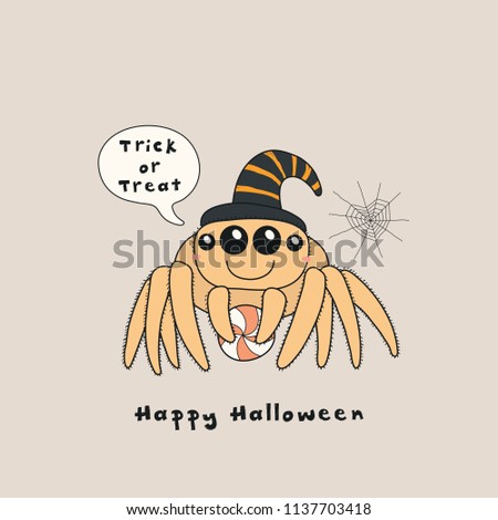 Hand drawn vector illustration of a kawaii funny spider, with text Happy Halloween, Trick or treat in a speech bubble. Isolated objects. Line drawing. Design concept for print, card, party invitation.