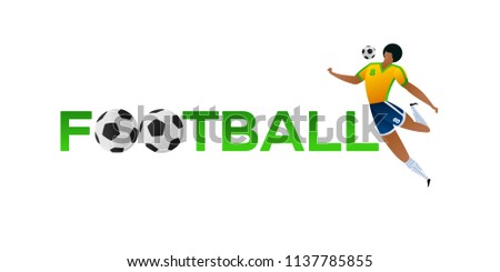 Soccer player with ball. Lettering Football with two balls. Football player in campionship. Fool color vector illustration in flat style isolated on white background.