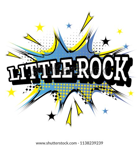 Little Rock Comic Text in Pop Art Style. Vector Illustration.