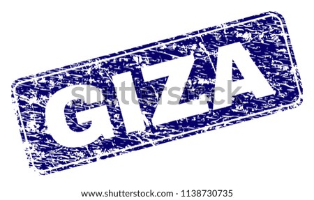 GIZA stamp seal print with grunge style. Seal shape is a rounded rectangle with frame. Blue vector rubber print of GIZA text with grunge style.