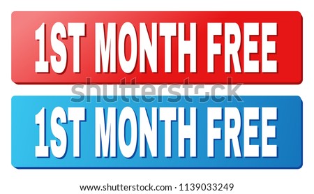 1ST MONTH FREE text on rounded rectangle buttons. Designed with white caption with shadow and blue and red button colors.