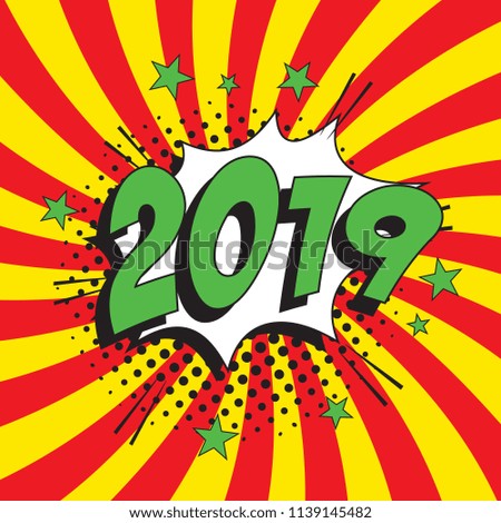 number 2019 in retro comic speech bubble with halftone dotted shadow on colorful background