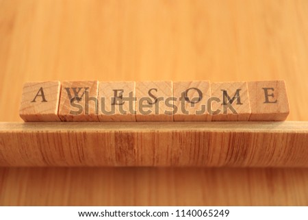 Wooden Block Text of Awesome