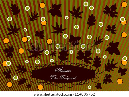 abstract vector backdrop design with autumn motive, leaf silhouettes and funny bubbles isolated on striped background with frame for your text
