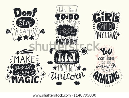 Set of hand written inspirational lettering quotes. Isolated objects. Hand drawn black and white vector illustration. Design concept for t-shirt print, motivational poster.