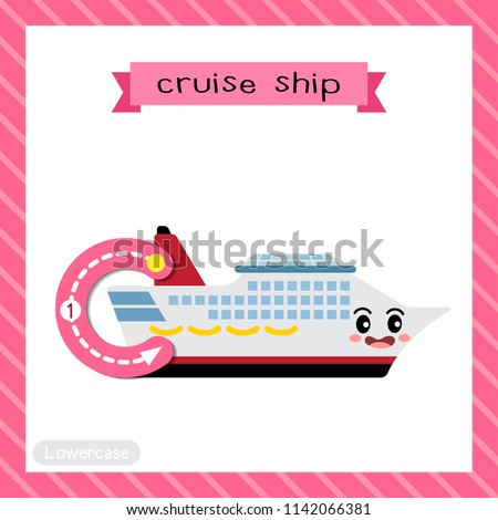 Letter C lowercase cute children colorful transportations ABC alphabet tracing flashcard of Cruise Ship for kids learning English vocabulary and handwriting Vector Illustration.
