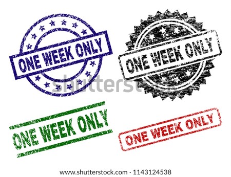 ONE WEEK ONLY seal prints with distress style. Black, green,red,blue vector rubber prints of ONE WEEK ONLY label with scratched style. Rubber seals with circle, rectangle, rosette shapes.