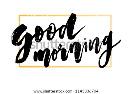 Good Morning Lettering Calligraphy Vector Text Phrase Gold Frame