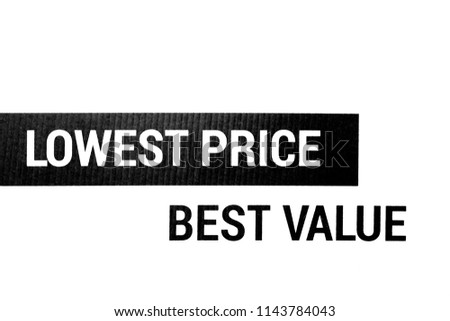 Sales promotional offer for customers - stating lowest price for best value of goods and services - RF stock image with white background for copyspace