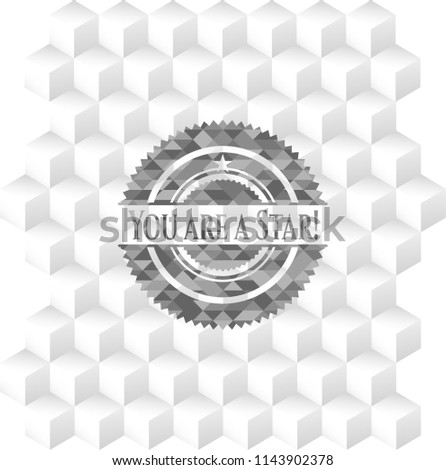 You are a Star! grey emblem. Vintage with geometric cube white background
