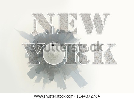 Text “New York” with grey metal panels as background and swirled Manhattan skyline instead of letter O. New York. USA.