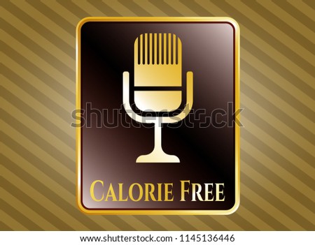 Gold emblem with microphone icon and Calorie Free text inside