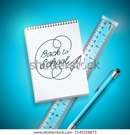 Back to school design with pen, ruler and notebook on blue background. Vector illustration with hand lettering for greeting card, banner, flyer, invitation, brochure or promotional poster.