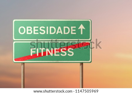 obesity and fitness - green traffic sign with inscriptions in Portuguese