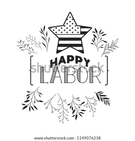 happy labor day label with leafs frame and star