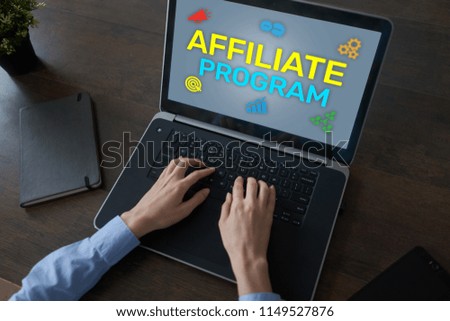Affiliate program marketing and advertising business concept on screen. 