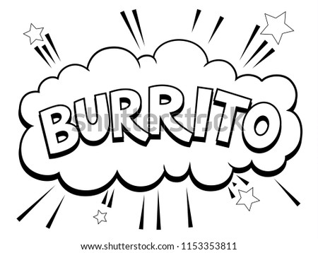 Burrito word pop art retro raster illustration. Coloring isolated on white background image. Comic book style imitation.