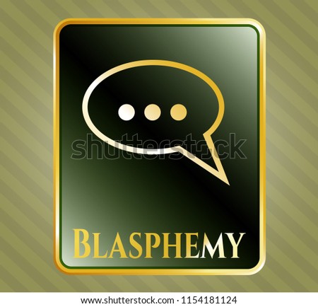  Golden badge with speech bubble icon and Blasphemy text inside