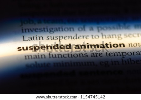 suspended animation word in a dictionary. suspended animation concept.