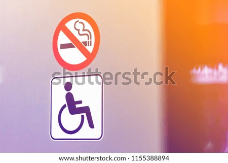 Sign for WC only for disabled. Not allowed smoking