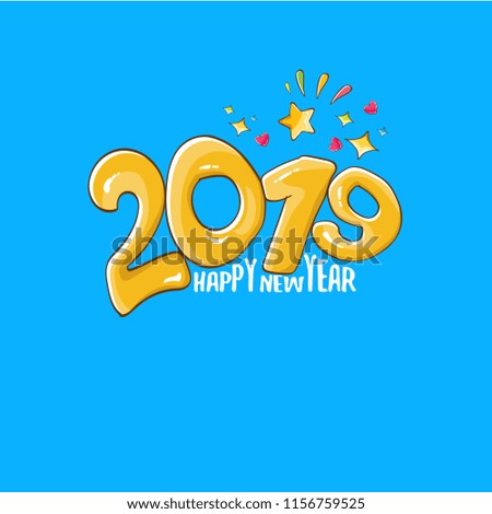 2019 Happy New Year poster or card design template. Vector happy new year greeting illustration with orange hand drawn 2019 numbers and stars isolated on blue background