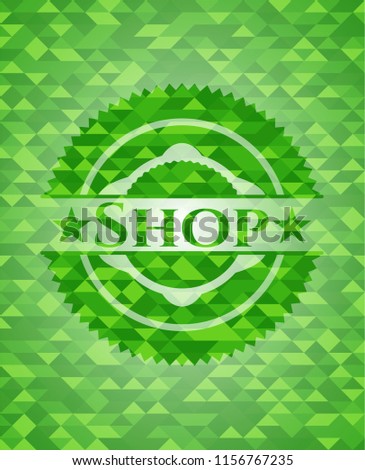 Shop green emblem with mosaic ecological style background