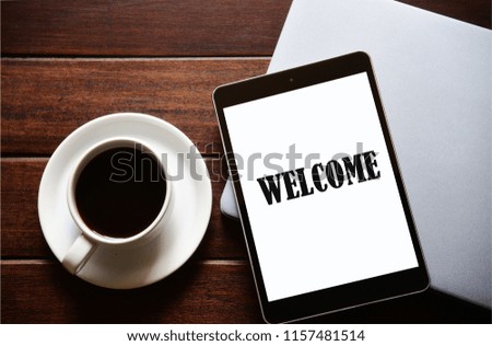 WELCOME Concept On the tablet