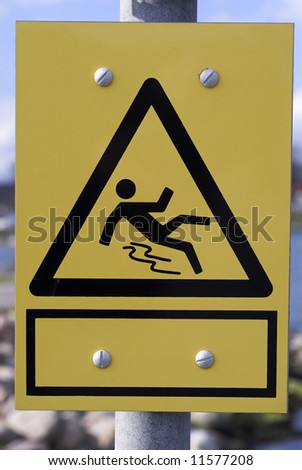 Slippery surface warning sign – Add your own text.