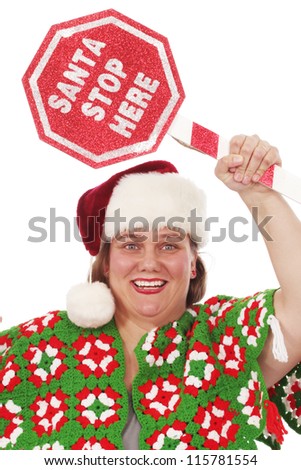 Woman with a sign Santa Stop Here