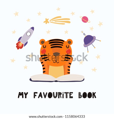 Hand drawn vector illustration of a cute funny tiger reading a book, with quote My favourite book. Isolated objects on white background. Scandinavian style flat design. Concept for children print.