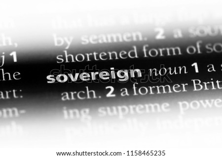 sovereign word in a dictionary. sovereign concept. Royalty-Free Stock Photo #1158465235