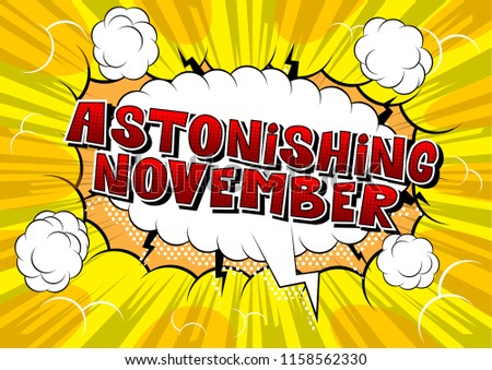 Astonishing November - Comic book style word on abstract background.
