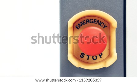 emergency stop button.