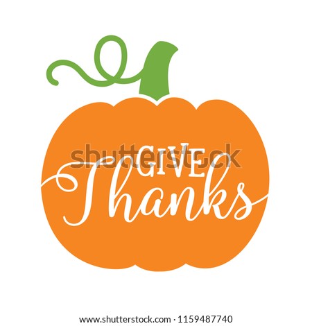 Pumpkin with text Give Thanks. Thanksgiving pumpkin vector illustration. Royalty-Free Stock Photo #1159487740