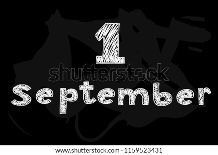 September 1. Vector illustration chalkboard background. Lettering typography poster. 