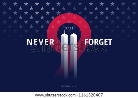 9/11 USA Never Forget September 11, 2001. Vector conceptual illustration for Patriot Day USA poster or banner. Black background, red, blue colors Royalty-Free Stock Photo #1161320407