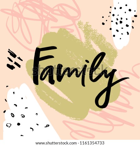 Colorful brush paint print for postcard and poster, vector illustration. Family gift card