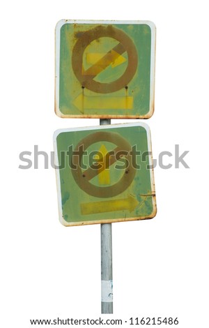 Old traffic sign isolate on white