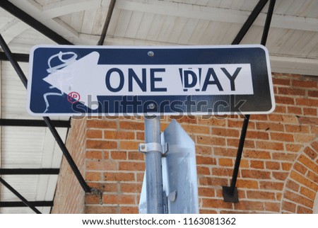 One Day/Way Sign