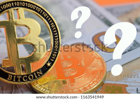Bitcoin, dollars and question mark. What will happen with Bitcoin will rise in price or fall, instability in the market.