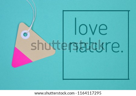 Love nature.green background.