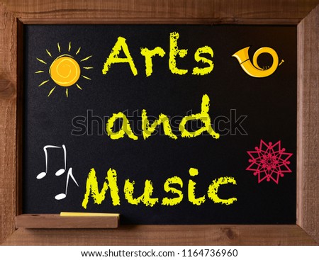 Arts and Music text written on blackboard with illustrations