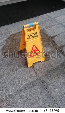 The signage show of wet floor area
