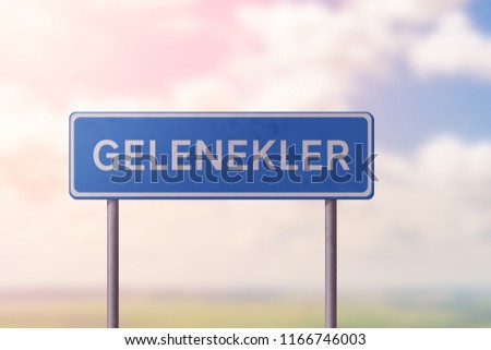 TRADITIONS - blue road sign with inscription in Turkish