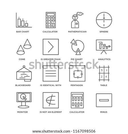 Set Of 16 simple line icons such as Minus, Calculator, Is not an element of, Monitor, Table, Bar chart, Cone, Blackboard, Pie editable stroke icon pack, pixel perfect