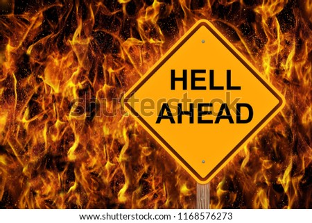 Hell Ahead Caution Sign With Flaming Background
